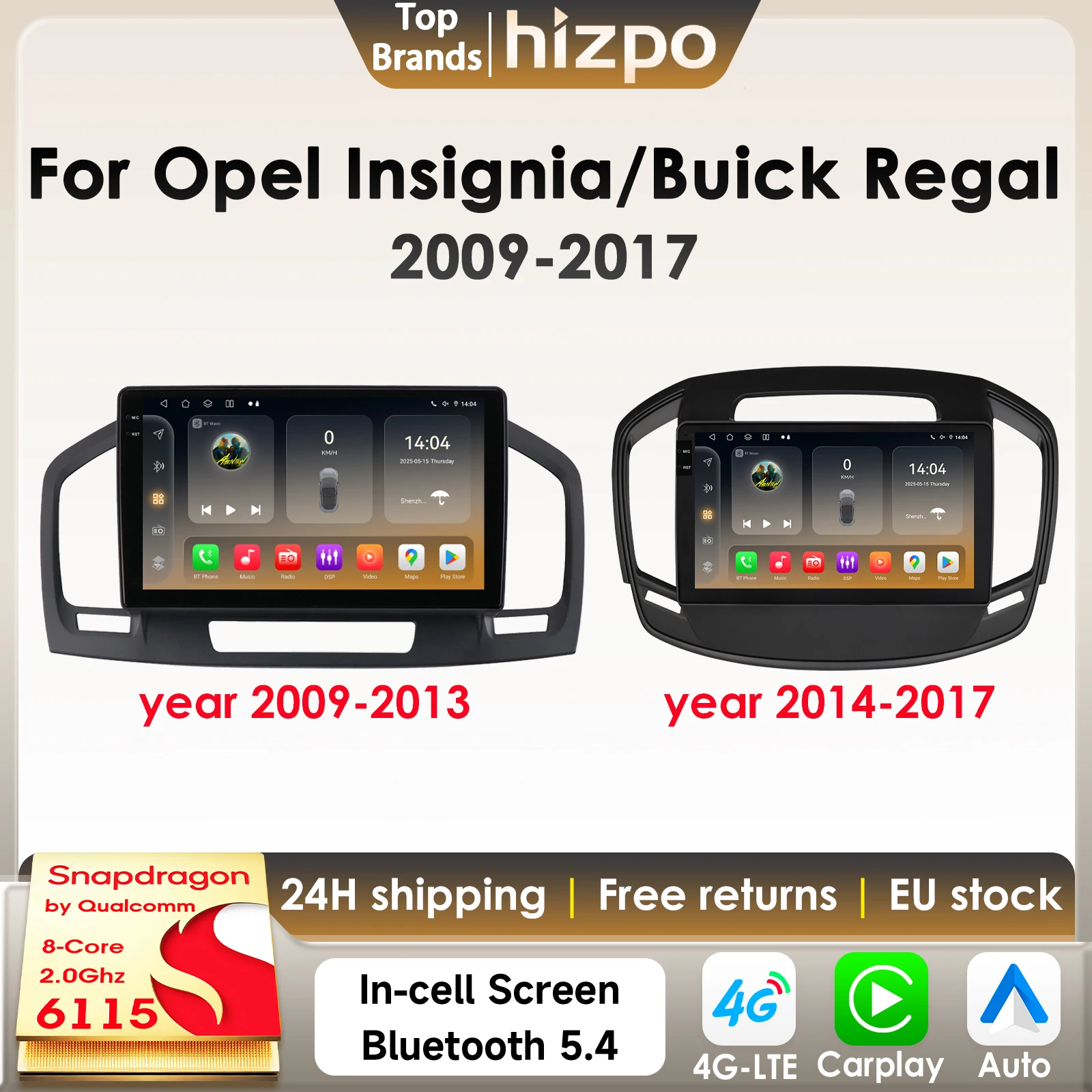 Hizpo 8Core Android 14 Autoradio für Opel Insignia Buick Regal 2009-2017 CarPlay 2Din 4G BT Navi GPS von Qualcomm Snapdragon 6115