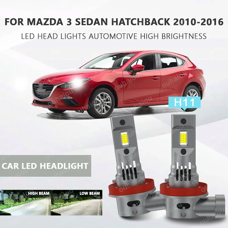 

2PCS For Mazda 3 Sedan Hatchback 2016 2015 2014 2013 2012 2011 2010 LED Headlights H11 9005 High Low 12V Car Styling Bulb