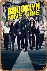 Brooklyn 99 Tv Series 2013 2021 Poster Metal Tin Sign Vintage Chic Art Decoration Wall Art Print Poster Wall Decoration for Gara
