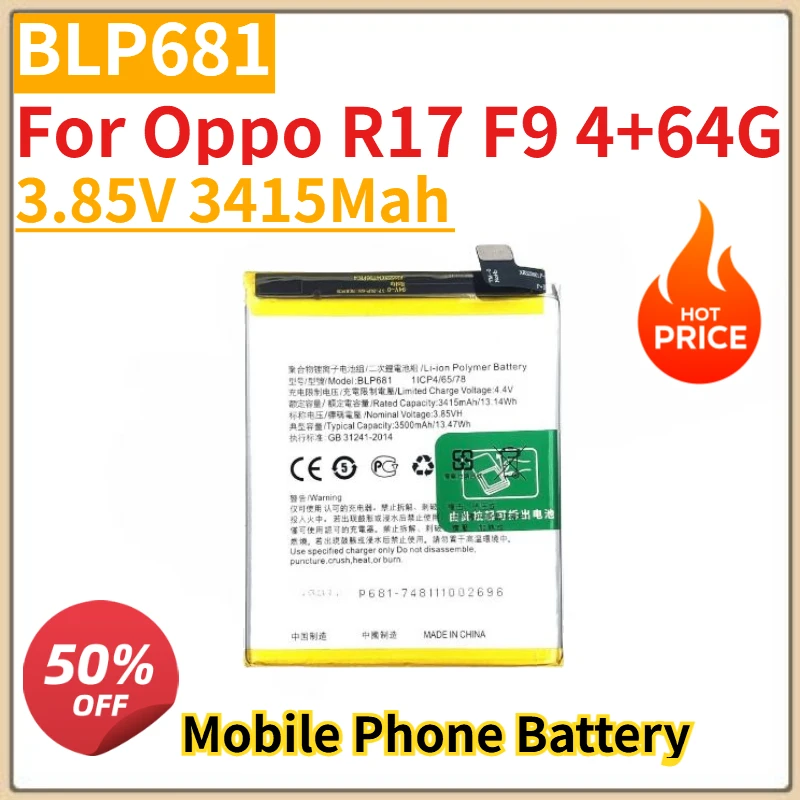 

Высококачественный новый аккумулятор для мобильного телефона BLP681, 3,85 В, 3415 мАч, высокая совместимость для Oppo R17 F9 4 + 64G