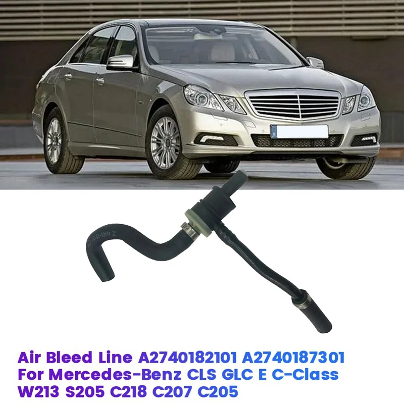 Car Air Bleed Line A2740182101A2740187301 For Mercedes-Benz CLS GLC E C-Class W213 S205 C218 C207 C205 Ventilation Pipe