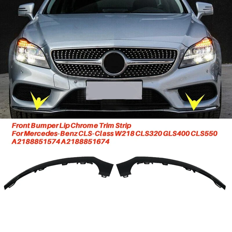 1Pair Front Bumper Lip Lower Chrome Trim Strip For Mercedes-Benz CLS-Class W218 CLS320 400 550 A2188851574 A2188851674