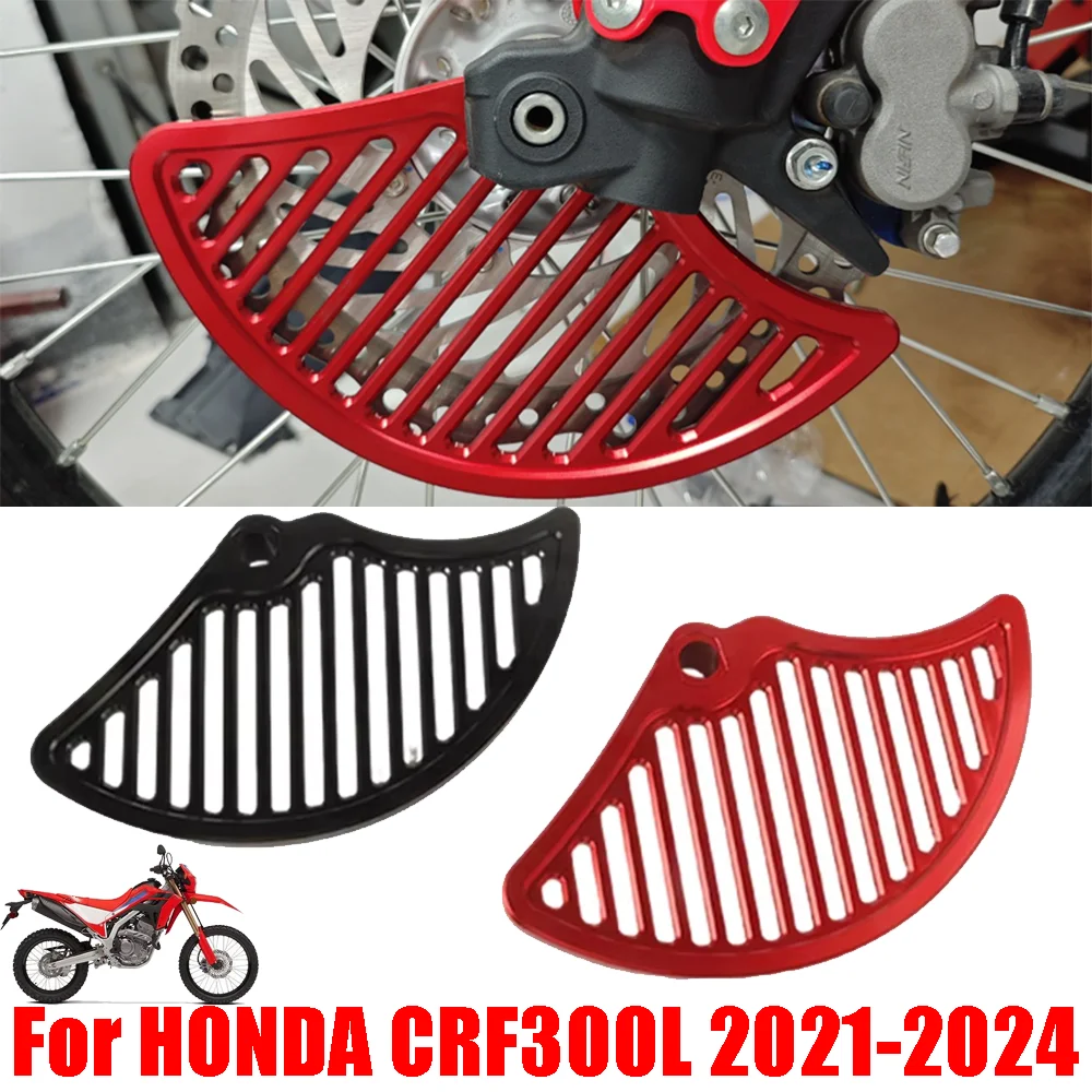 

Новинка для HONDA CRF300L CRF300 L CRF 300L CRF 300 L 2021 2022 2023 2024, аксессуары для мотоциклов, защита переднего тормозного диска
