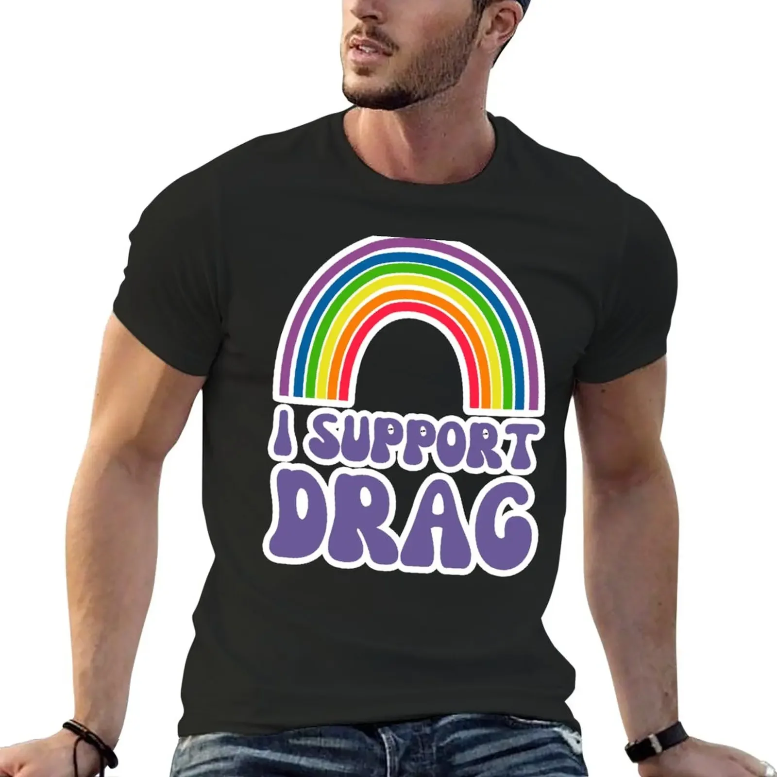 New I Support Drag, Drag The Bigotry Away, Support Local Drag Queens, More Drag Less Guns, I Support Dra T-Shirt