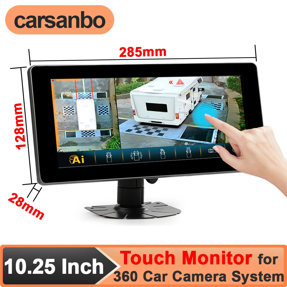 

Carsanbo 10.25 Inch IPS LCD Display HD Digital Touch Screen Car Monitor for 360 Degree Car Camera System Support 2CH RCA input