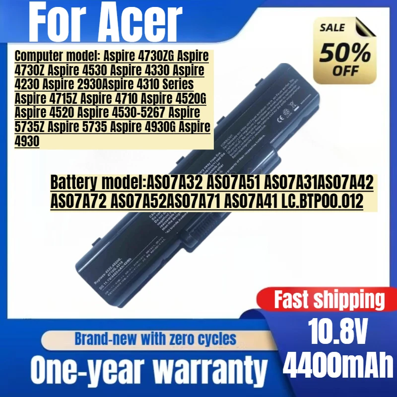 

AS07A31 AS07A41 for Acer Aspire 4730ZG/4730Z/4530/ 4330/4230/2930/4310/4715Z/4710/4520G/4520/4530-5267/5735/4930 Laptop Battery