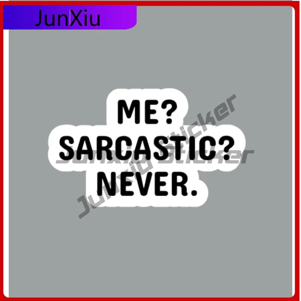 

Me Sarcastic Never Funny Sarcastic Humor Fridge Suv Fuel Tank Cap Laptop Sticker Car Decoration Wall Stickers For Suv Window Mot