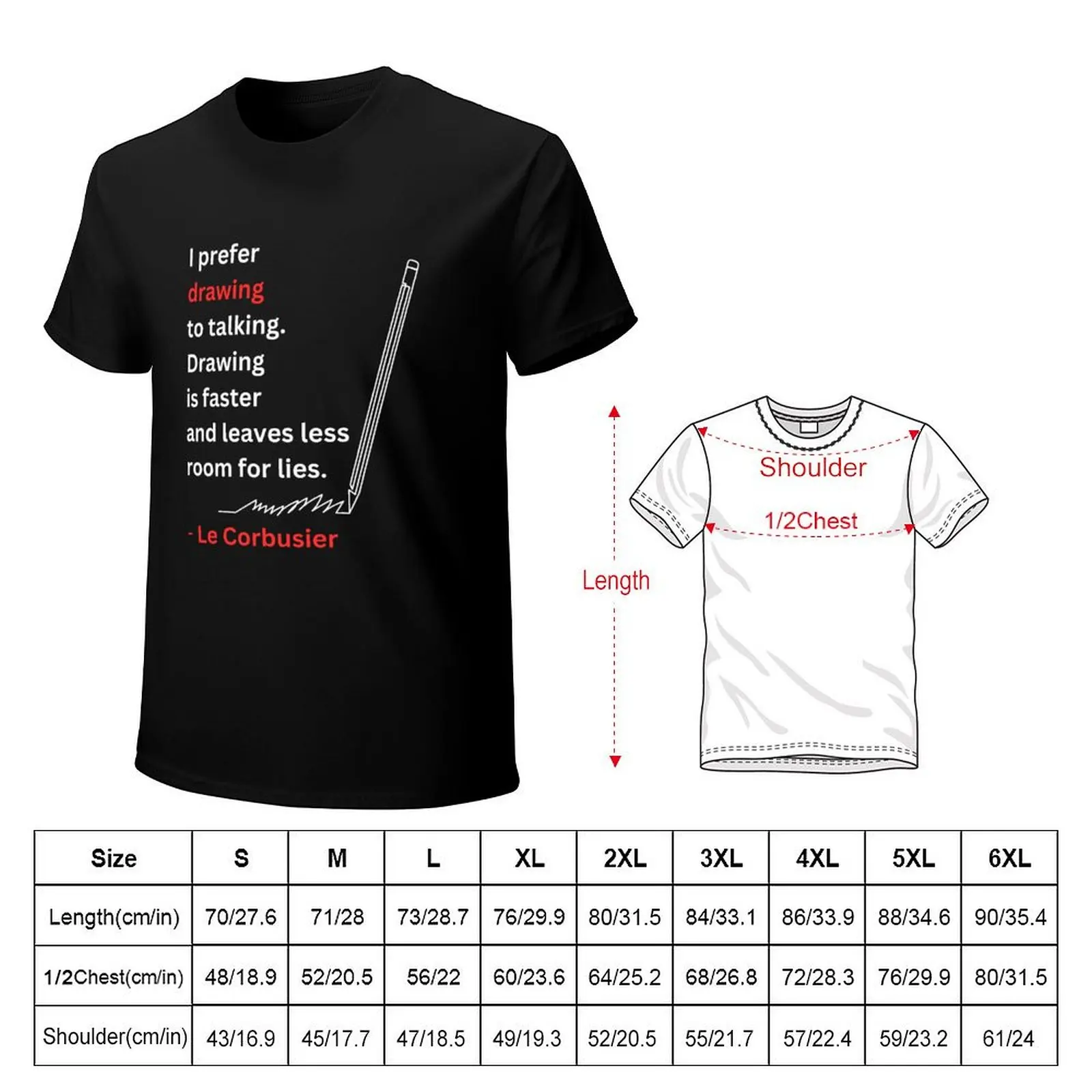 Le Corbusier - Artist Quotes T-Shirt Large Size Soft Cotton T-Shirt