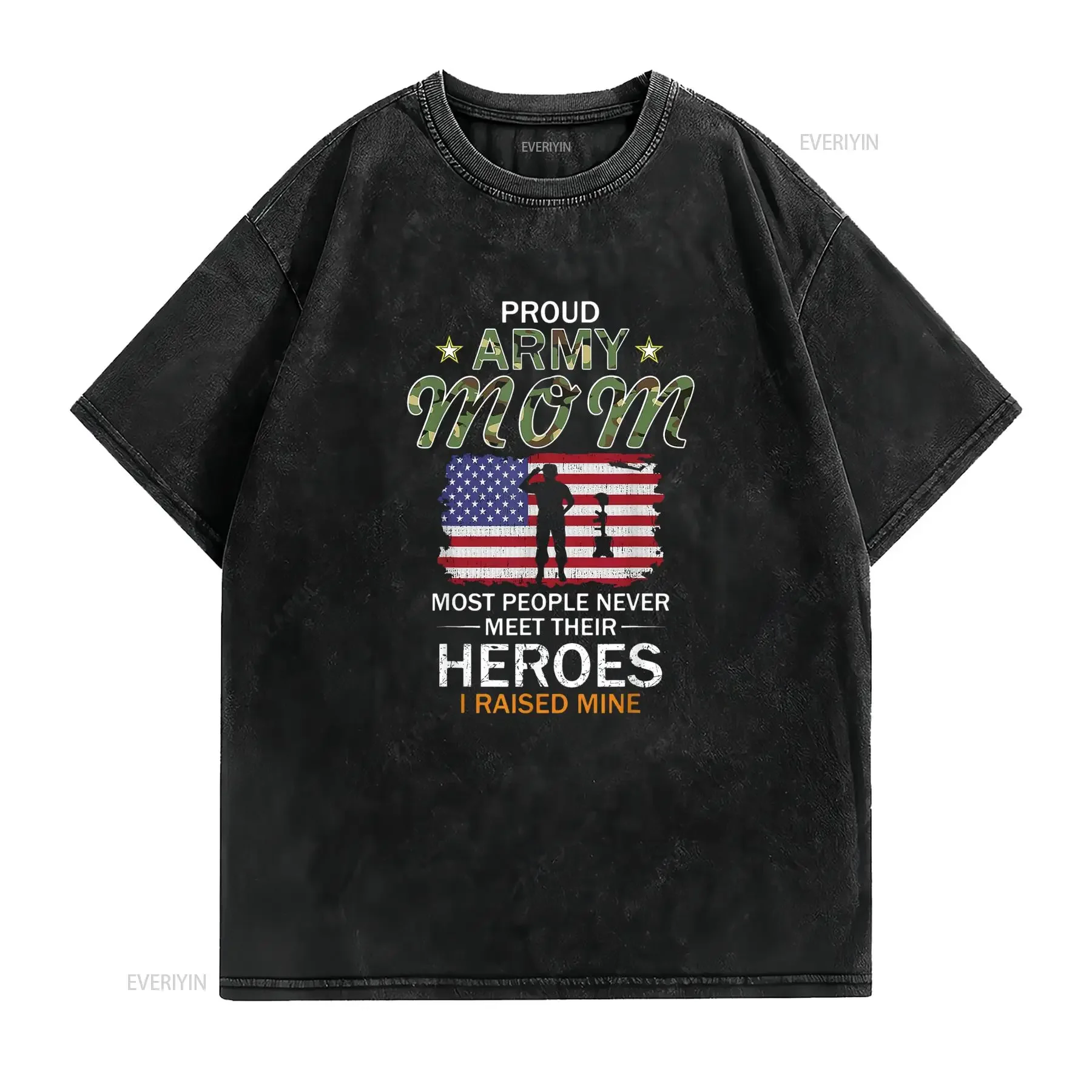 Womens Proud Army Mom I Raised My Heroes Camouflage s T Shirt Black vintage Washed homme Breathable Unisex streetwear
