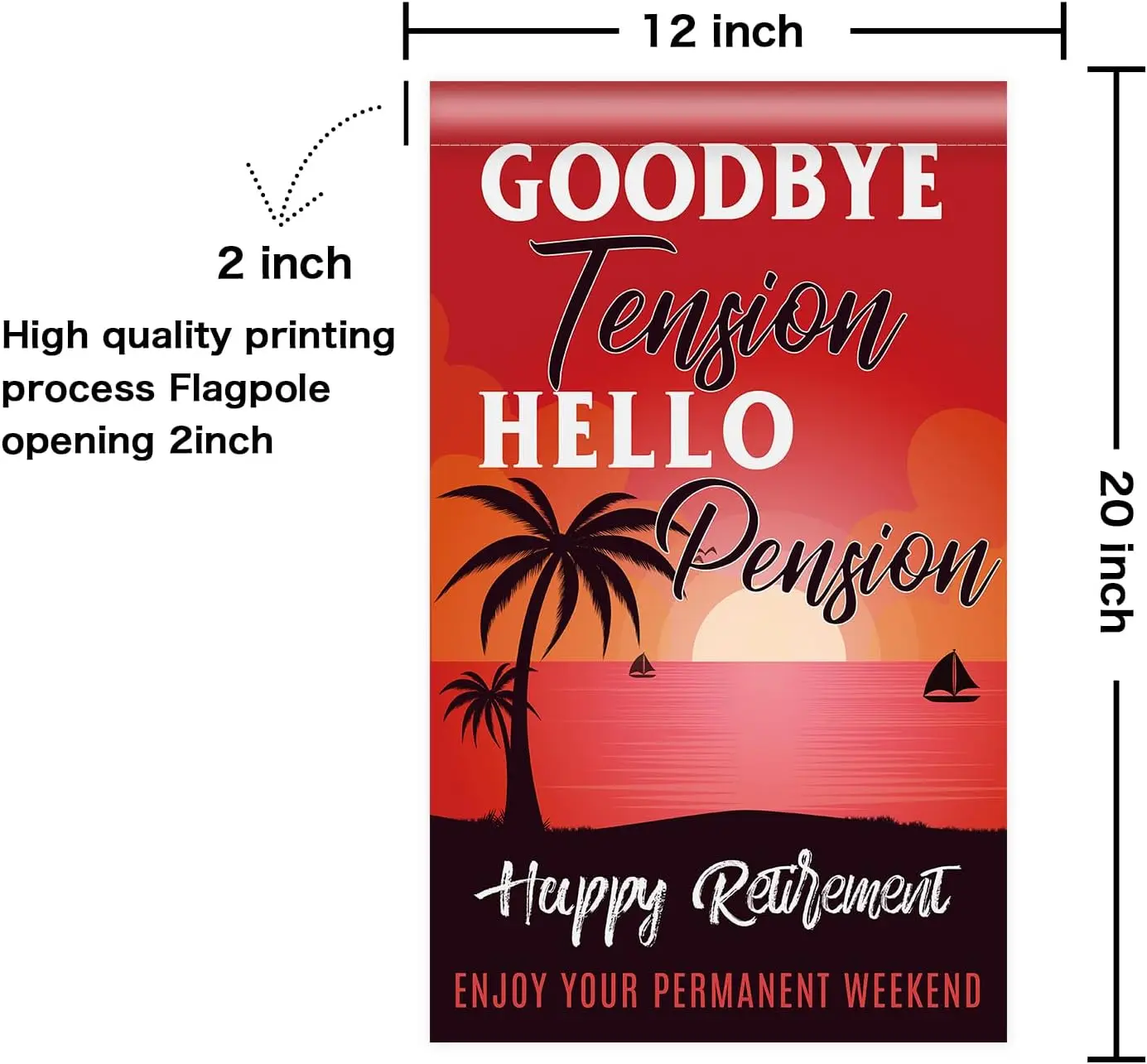 Goodbye Tension Hello Pension Garden Flag, Vertical Double Sided Polyester Flag, Happy Retirement Yard Sign, Men Women Retiremen