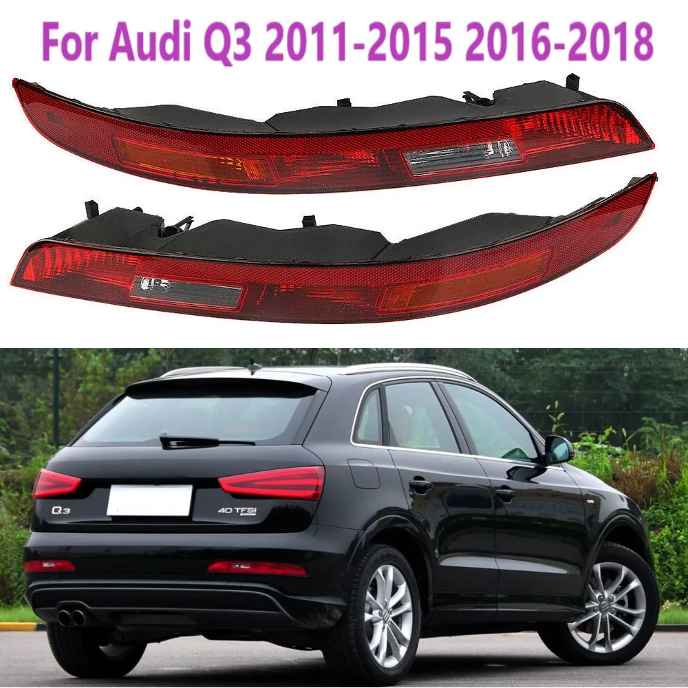 

For Audi Q3 2011-2015 2016-2018 Car Rear Bumper Tail Light Turn Signal Brake Light with LED bulb Rear Signal Lamp 8UD 945 095 B