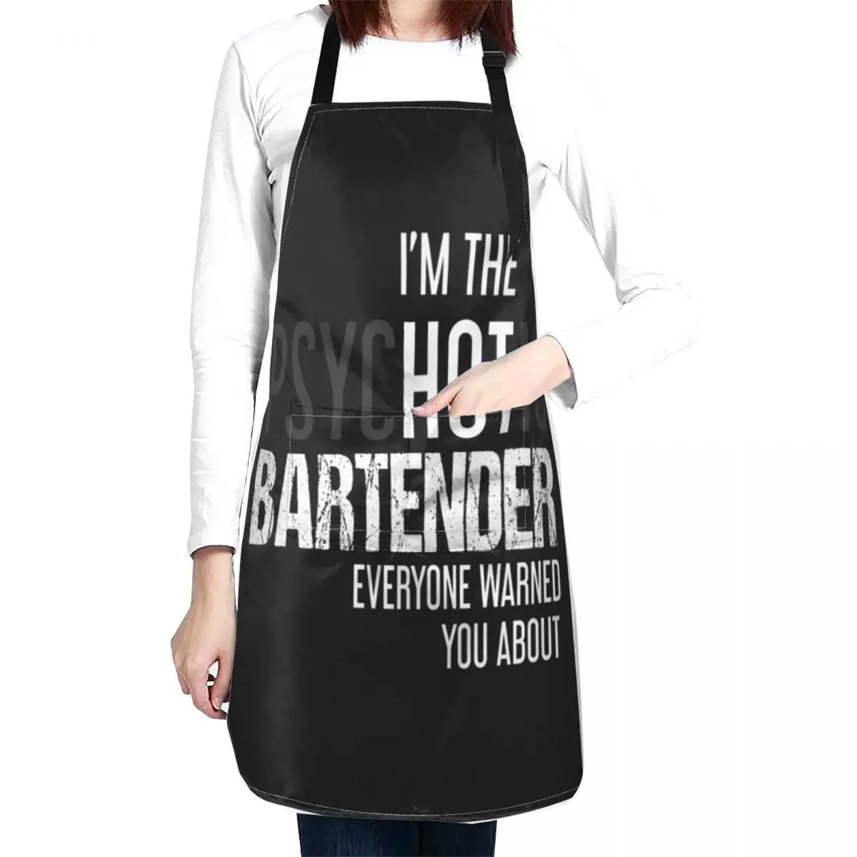 I'M THE PSYCHOTIC BARTENDER EVERY WARNED YOU ABOUT Apron All For Kitchen And Home men's barbecue Barber Kitchen Apron