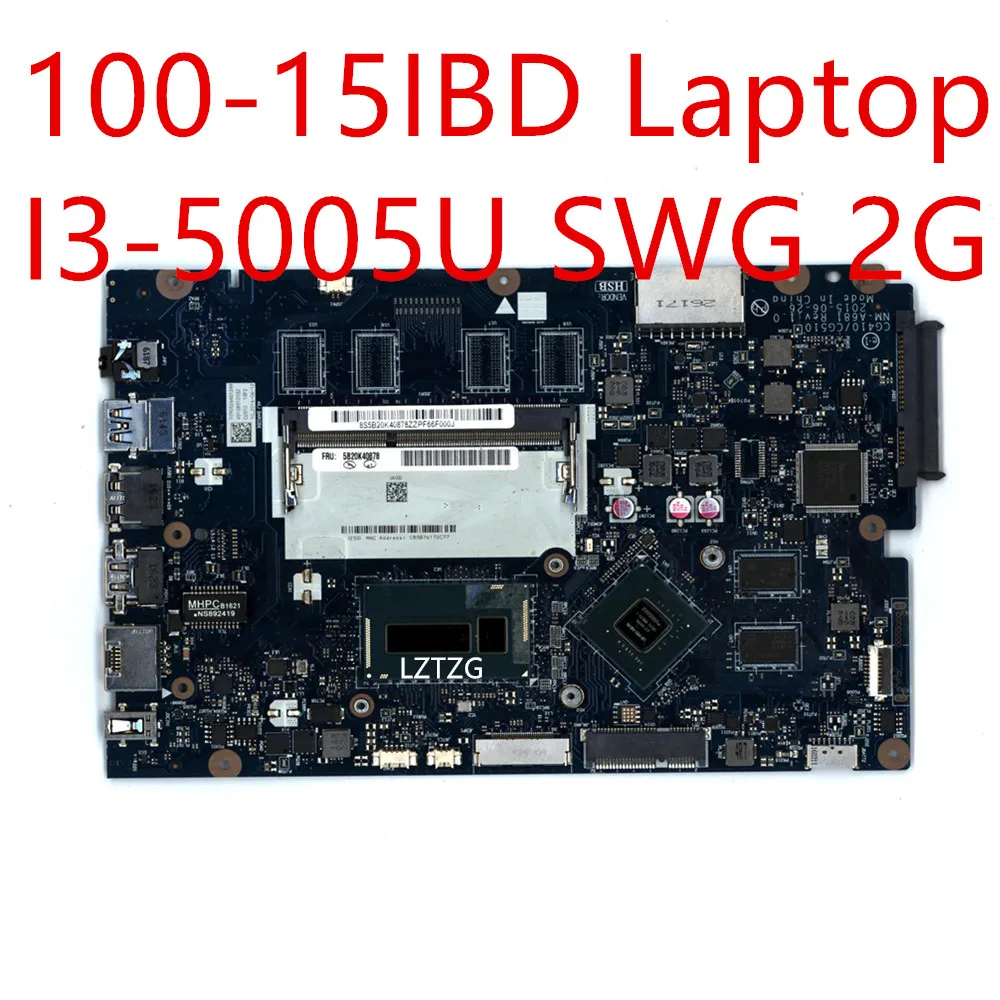 Motherboard For Lenovo ideapad 100-15IBD Laptop Mainboard I3-5005U SWG 2G 5B20K40878