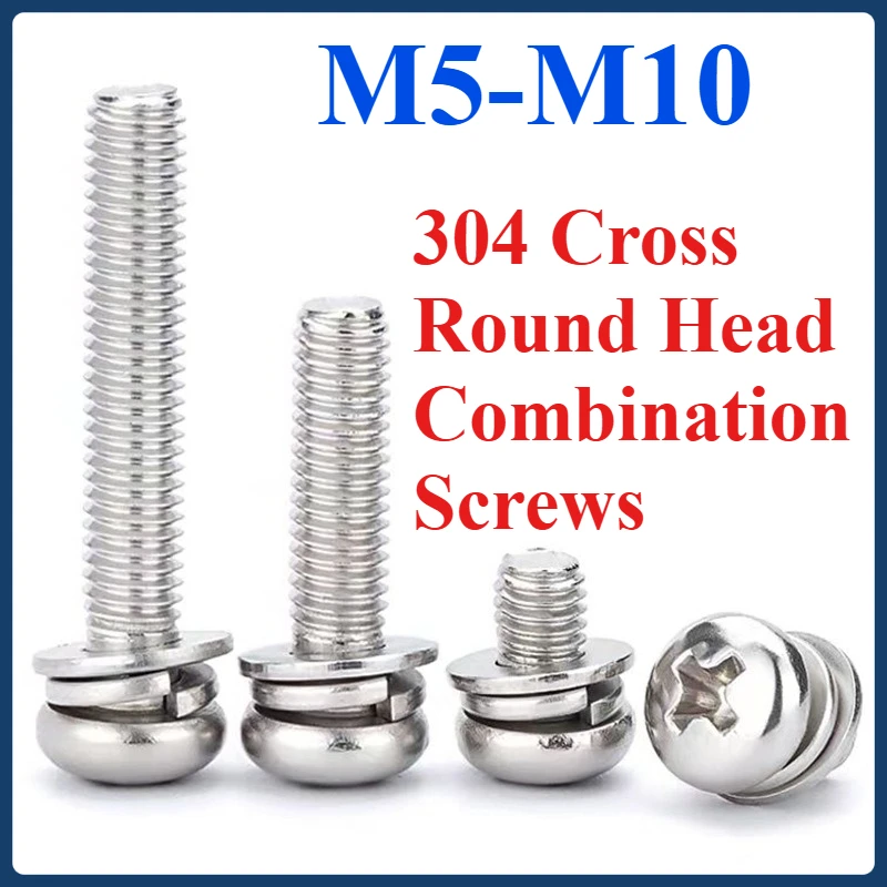 

M5 M6 M8 M10 304 Cross Round Head Combination Screws