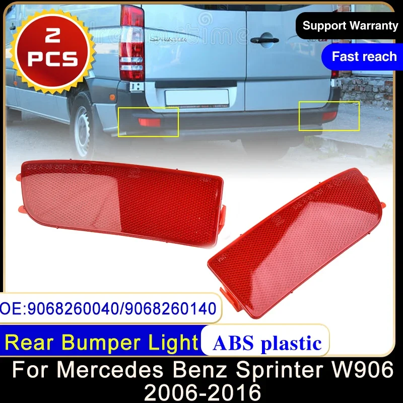 

2x for Mercedes Benz Sprinter W906 2006~2016 9068260040 9068260140 Tail Brake Lights Rear Bumper Reflector Lamp Car Accessories