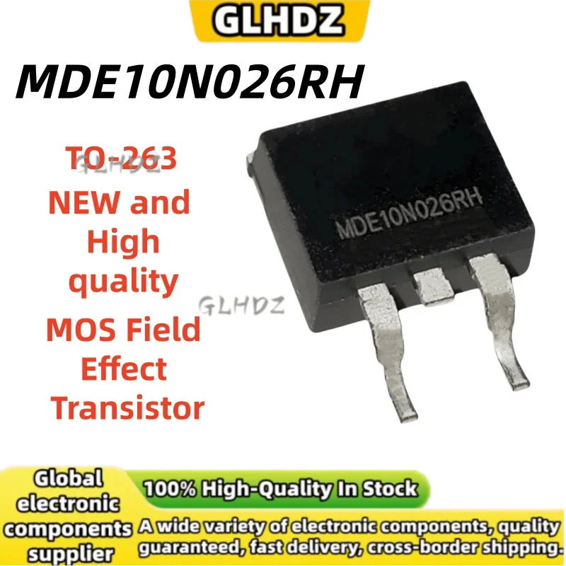 10UNIT-30UNIT/LOT 100%NEW MDE10N026RH MOS Field Effect Transistor TO-263 in stock