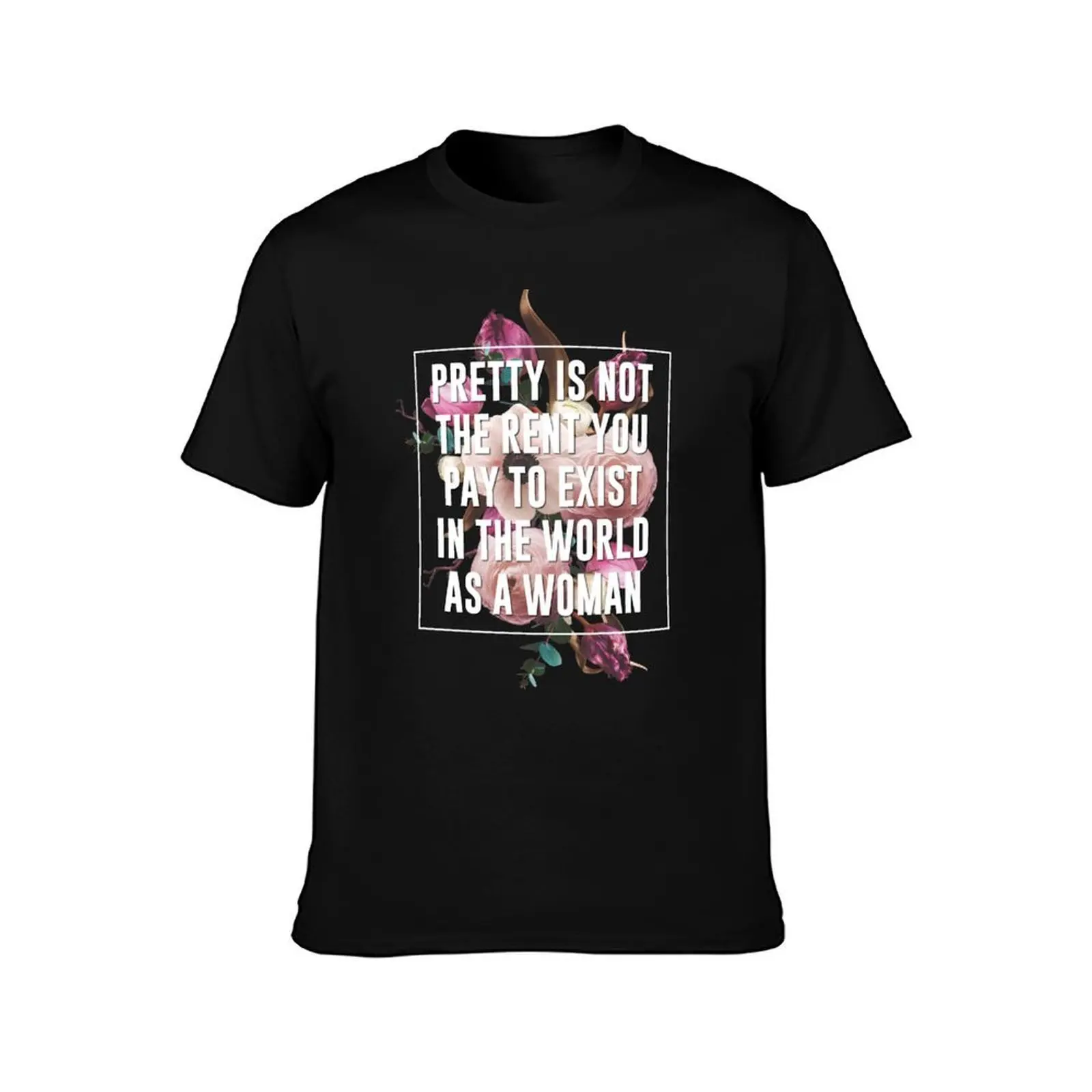 Pretty Is Not The Rent You Pay T-Shirt, Summer Casual Cotton Tee, Oversized Streetwear Tops, Vintage Graphic Print, 100% Cotton