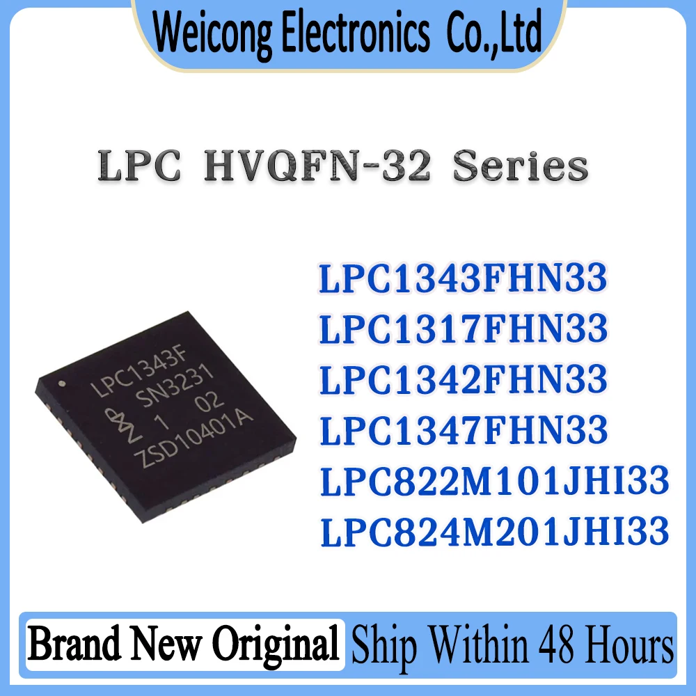 

LPC1343FHN33 LPC1317FHN33 LPC1342FHN33 LPC1347FHN33 LPC822M101JHI33 LPC824M201JHI33 IC Chip HVQFN-32