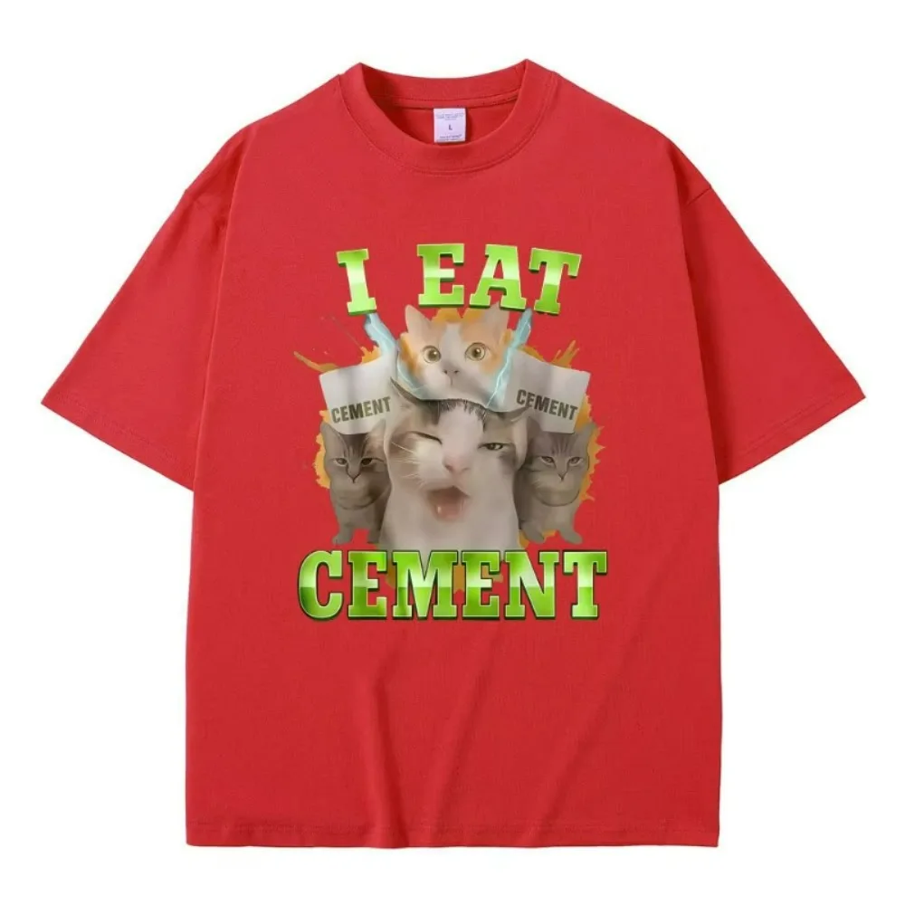 I Eat Cement Funny Cat Meme T-shirt Stupid Ugly Cats Printed T-shirts Men Women Casual Vintage Oversized Short Sleeve T Shirts