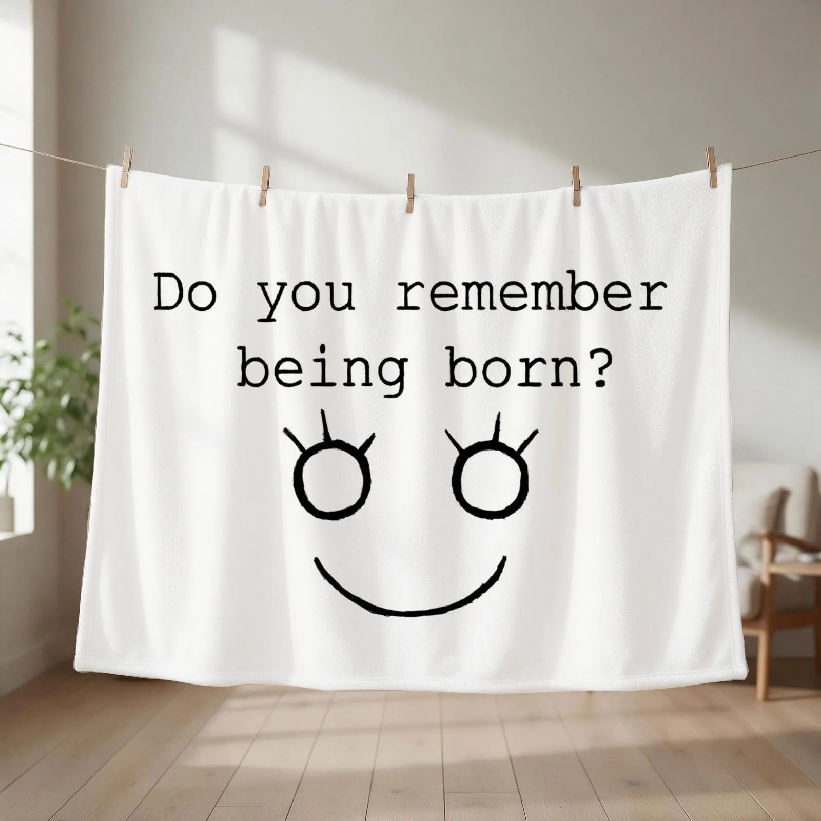 Do you remember being born? Throw Blanket couch cozy soft plush fuzzy picnic outdoor blanket