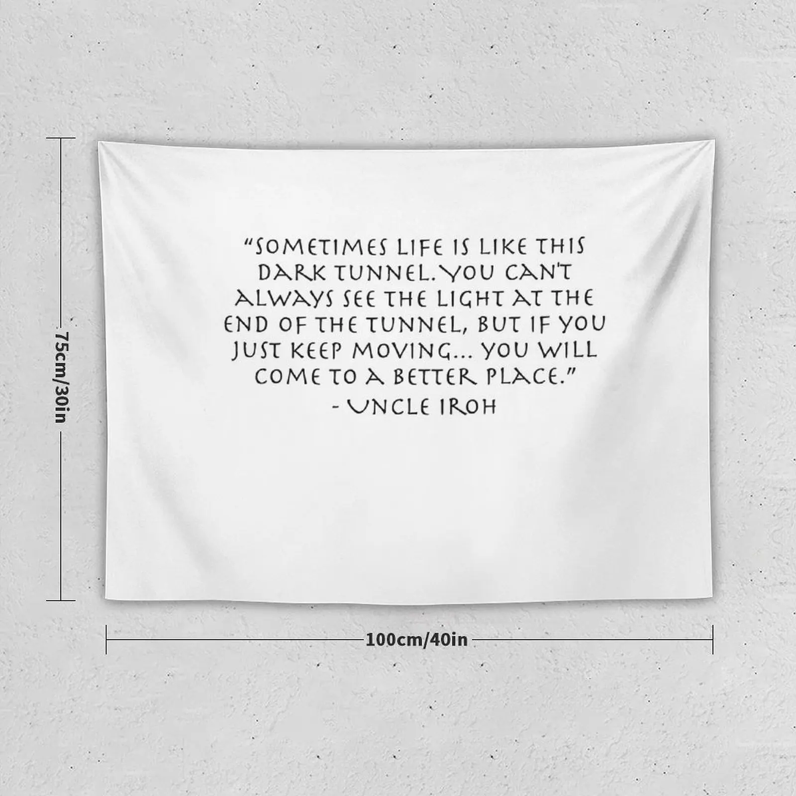 DARK TunnelQuote from Uncle Iroh Tapestry Home Supplies Decoration For Home Tapestry