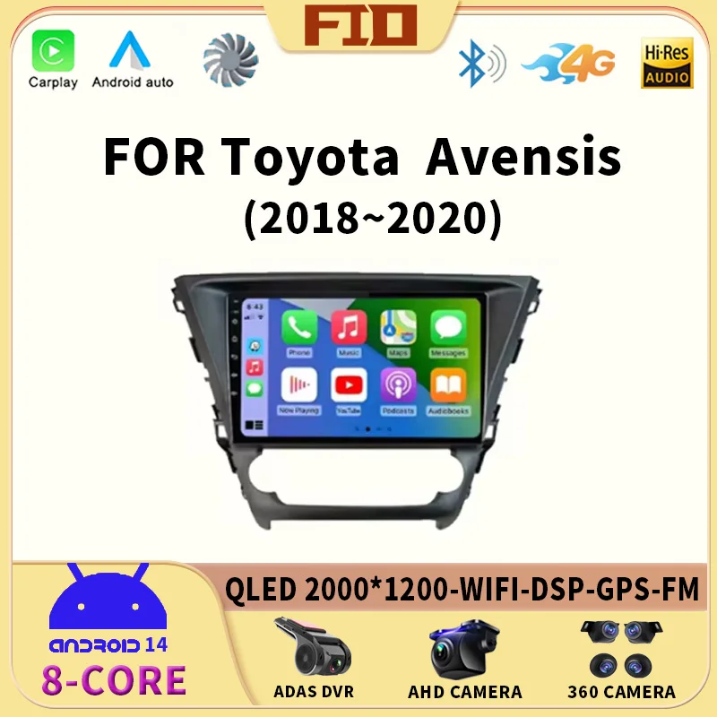 Android 14 For Toyota Avensis 2018 - 2020 Car Radio Multimedia Navigation GPS Stereo Video Player Carplay Auto 4G WIFI QLED DSP