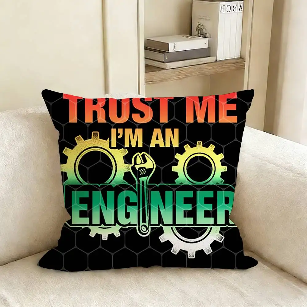 Trust Me I'M An Engineer Pillow Case Living Room Sofa Cushion Cover Suitable For Home Bedroom Room Decoration