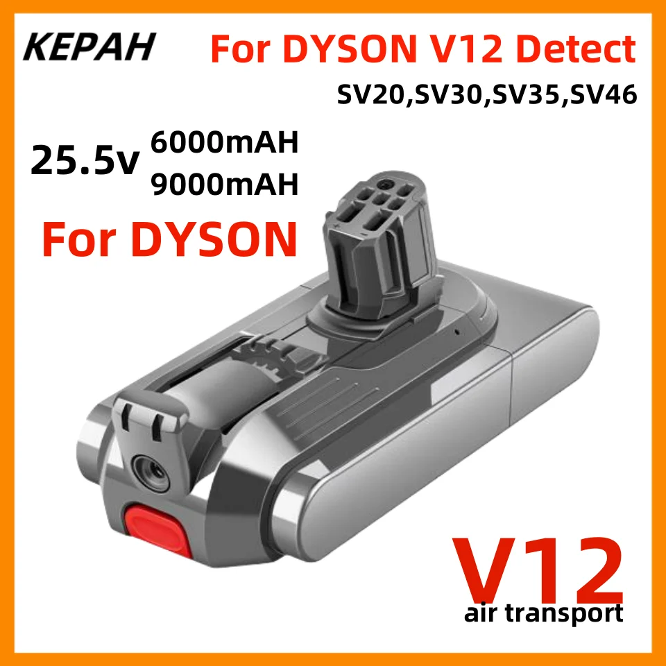 

V12 25.5V 9000mAh 6000mAh battery for For Dyson V12 Detect Slim Cordless Compatible Models SV20, SV30, SV35, SV46 Vacuum Cleaner