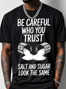 Camisetas gráficas para hombre, ropa masculina - Camiseta deportiva de manga corta con cuello redondo, tela elástica transpirable de algodón de 200 g con estampado de patrón de sal, diseño con la frase "Cuidado con las palabras de personas de las que confías"