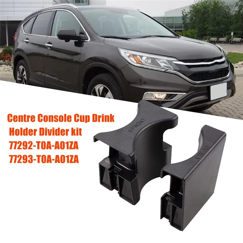 XX-kit divisor de suporte de copo do console central frontal parte 77292-t0a-a01za para honda CR-V crv 2015-2016 77293-t0a-a01za suporte de bebida