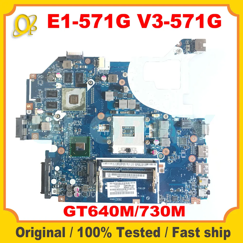 NBM5711001 Q5WV1 LA-7912P is suitable for Acer ASPIRE E1-571G V3-571G laptop motherboard GT640M/730M HM77 100% tested