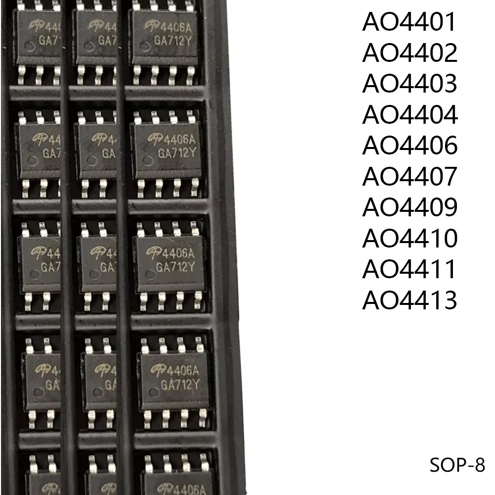 (10pcs) NEW original MOSFET Chipset SOP-8 AO4401 AO4402 AO4403 AO4404 AO4406 AO4407 AO4409 AO4410 AO4411 AO4413