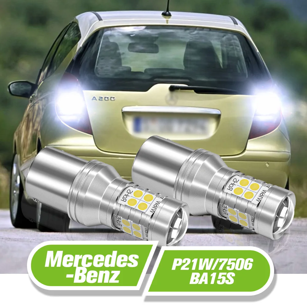 

For Mercedes Benz W245 W202 W203 W204 C204 CL203 S202 S203 W210 W213 S213 B C E LED Reverse Light P21W BA15S 2pcs Backup Lamp