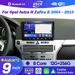 Android 12.0 Car Stereo Multimedia For Opel Astra H Zafira B 2004 - 2014 Auto Radio GPS DSP QLED Carplay Video Audio Head Unit
