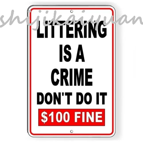 1 pack Littering Is A Crime Don't Do It $100 Fine