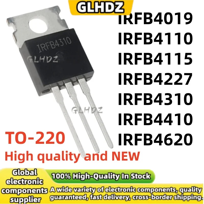NUEVAS 10 UNIDADES IRFB4019 IRFB4110 IRFB4115 IRFB4227 IRFB4310 IRFB4410 IRFB4620 TO-220 en stock