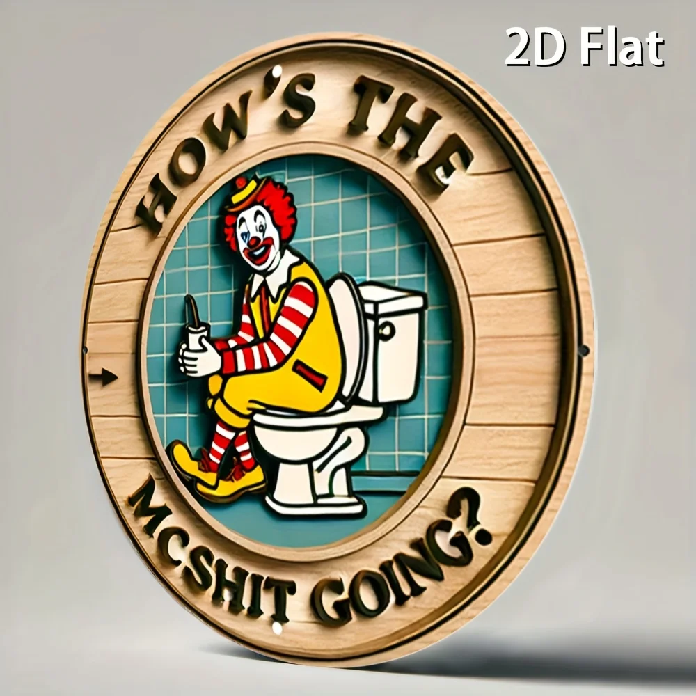 Letrero de madera 2D plano vintage con la frase divertida 'How's The McShit Going', arte de pared retro de metal, humor de baño de Ronald McDonald, para bar y pub.