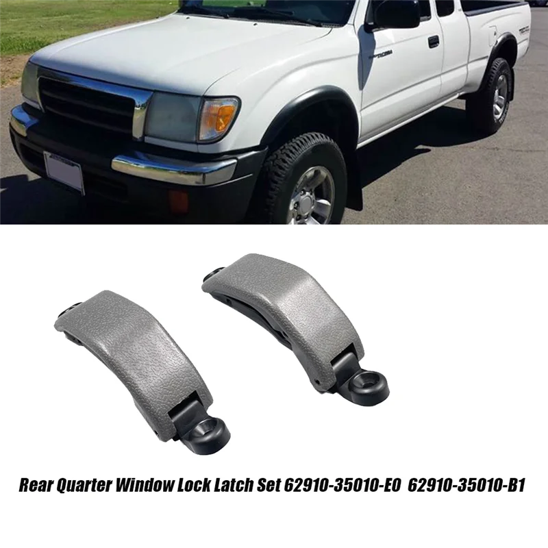 

НОВЫЙ-2 шт. комплект защелок заднего четверти окна автомобиля 62910-35010-E0 для Toyota Tacoma 1995-2001 Hilux 97-06 62910-35020-B0