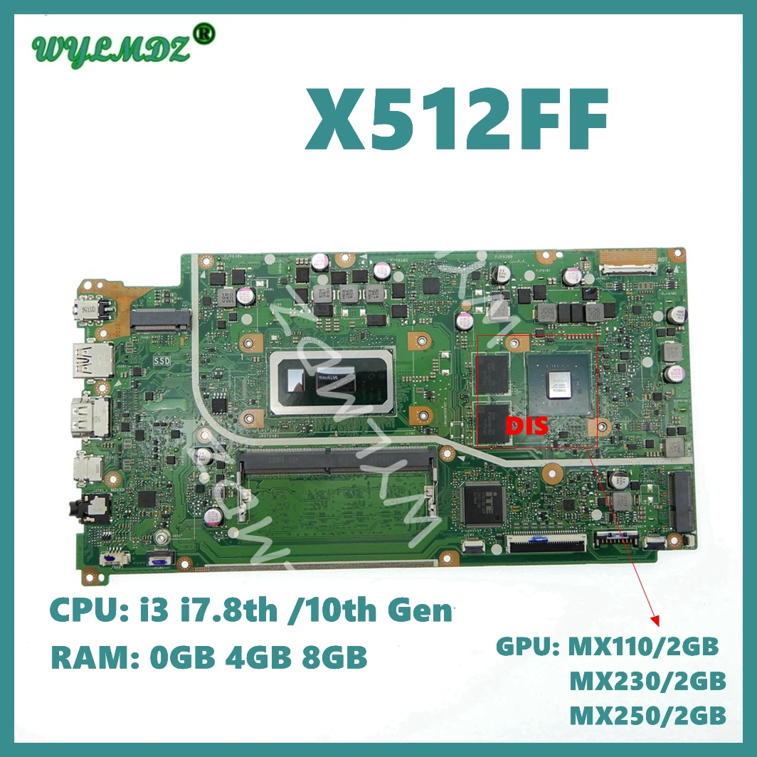 

X512FF with i3 i5 i7 CPU 0G 4G 8G RAM UMA / DIS Mainboard X512FAY X512FAC X512FL X512FLC X512FB X512FJ X512FJG Motherboard