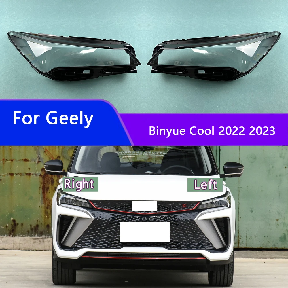 

For Geely Binyue Cool 2022 2023 Headlight Cover Shade Headlamp Shell Transparent Lampshade Plexiglass Replace Original Lens