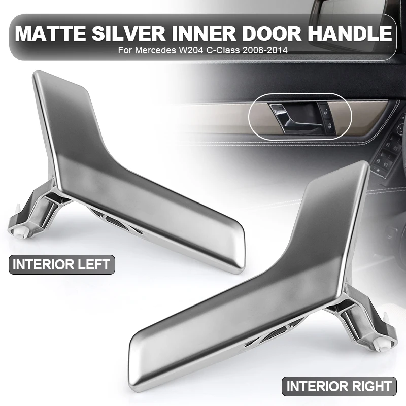 Matte Sliver Manija de puerta de interior apertura delantera izquierda derecha Kit de reparación de para Mercedes Benz W204 Clase C C180 C200 C300 GLK X204 2008-2015