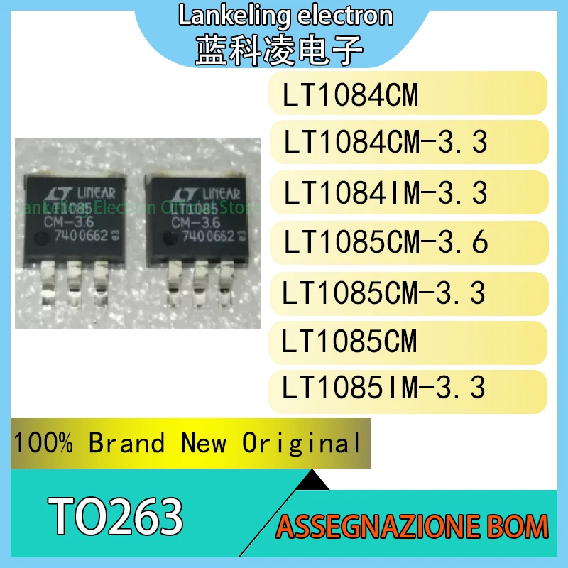 

LT1084CM LT1084CM-3.3 LT1084IM-3.3 LT1085CM-3.6 LT1085CM-3.3 LT1085CM LT1085IM-3.3 IC 100% Brand New Original chip TO263