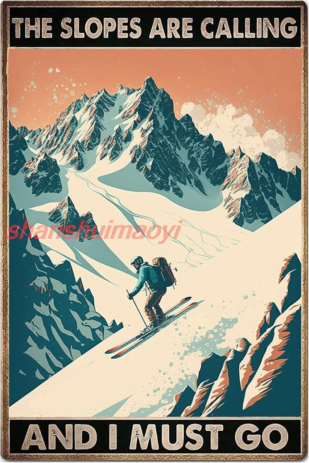 shan l Tin Sign, Slopes are Calling Art Poster Outdoor Sports Retro Iron Painting Wall Decor Retro Ski Facility and Ski S 1pc