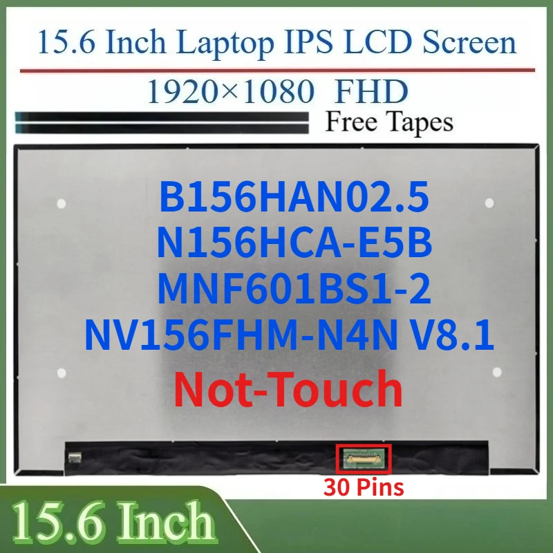 

15.6 Inch LCD Screen B156HAN02.5 N156HCA-E5B NV156FHM-N4N V8.1 MNF601BS1-2 For ThinkPad L15 Gen 3 Gen 4 Display Matrix Panel