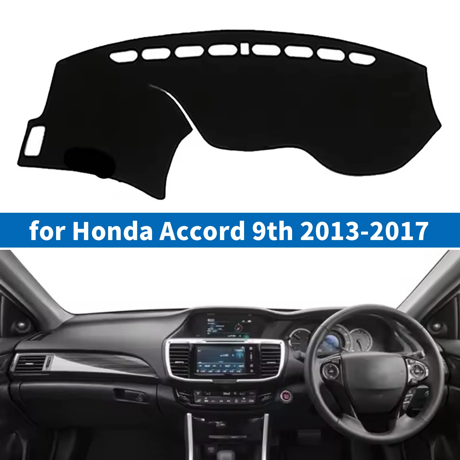 Car Dashboard Mat for Honda Accord 9th 2013 2014 2015 2016 2017 Dash Pad Dashmat Sunshade Protective Carpet