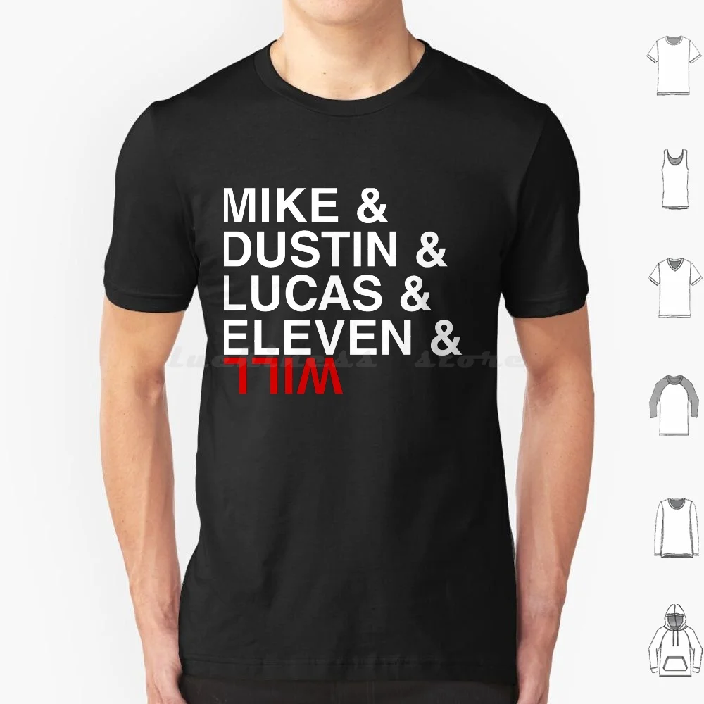 Mike And Dustin And Lucas And Eleven And Will T Shirt Big Size 100% Cotton Mike Dustin Lucas Eleven Upside Down Upside Down