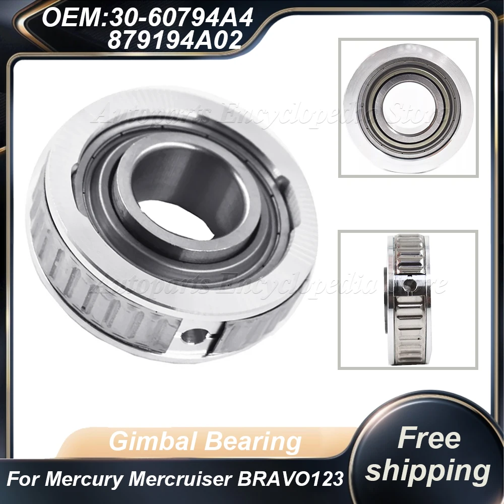 Gimbal Bearing For Mercury Mercruiser BRAVO 1 2 3 Stern Drive 30-60794A4 30-60794A2 879194A02 30-879194A02