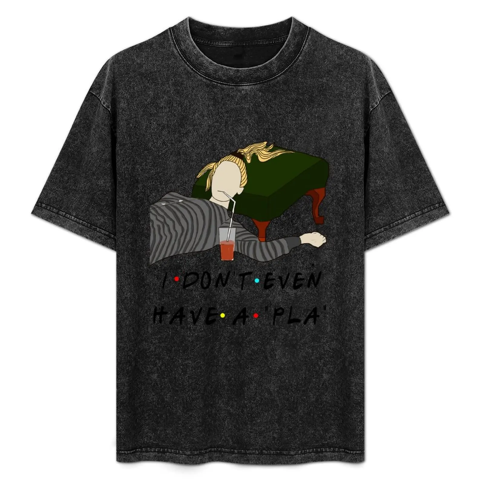 I don't even have a 'PLA' T-Shirt UV Protection Outdoor Tee Shirt
