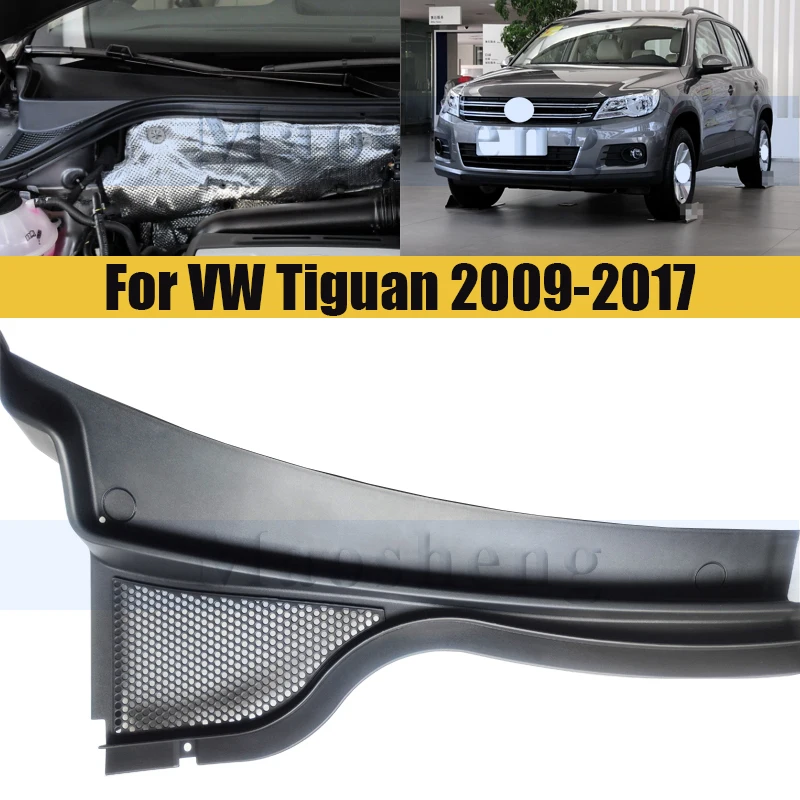 

Car Front Windshield Cover For VW Tiguan 2009-2017 Ventilation Cover Side Wing Collection Water Rain Plate