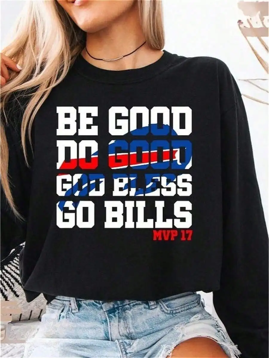 Women's Buffalo Bills 'Be Good Do Good' Long Sleeve Graphic Sweatshirt for Game Day